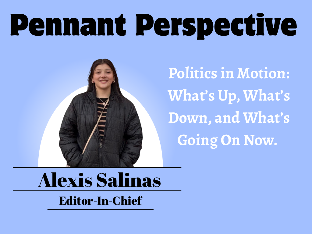 Pennant Perspective: Politics in Motion